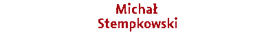 Michał STempkowski